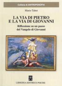 Immagine copertina libro La via di Pietro e la via di Giovanni