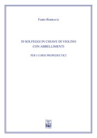 Immagine copertina libro 30 Solfeggi in chiave di violino con Abbellimenti per i Corsi Propedeutici