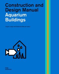 Immagine copertina libro Aquarium buildings. Construction and design manual