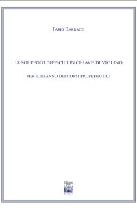 Immagine copertina libro 18 Solfeggi difficili in chiave di violino per il III anno dei Corsi Propedeutici