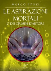 Immagine copertina libro Le aspirazioni mortali o dei crimini d’autore