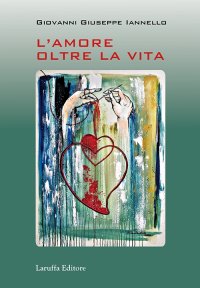 Immagine copertina libro L’ amore oltre la vita