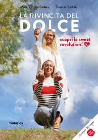 Immagine copertina libro La rivincita del dolce. Sweet revolution