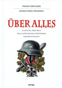 Immagine copertina libro Über alles. La saga del Terzo Reich nelle cartoline della propaganda nazionalsocialista