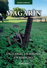 Immagine copertina libro Magarìn. Un luogo, un sogno, un bisogno