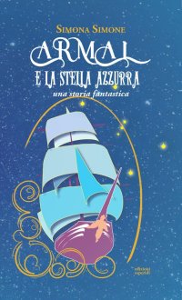 Immagine copertina libro Armal e la stella azzurra. Una storia fantastica