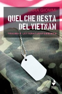 Immagine copertina libro Quel che resta del Vietnam. Trauma e letteratura femminile