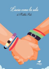 Immagine copertina libro Liscia come la seta