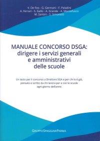 Immagine copertina libro Manuale concorso DSGA: dirigere i servizi generali e amministrativi delle scuole