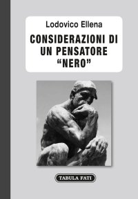 Immagine copertina libro Considerazioni di un pensatore «nero»