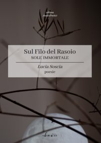 Immagine copertina libro Sole immortale. Sul filo del rasoio