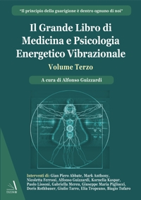 Immagine copertina libro Il grande libro di medicina e psicologia energetico vibrazionale. Vol. 3