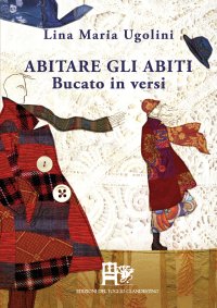 Immagine copertina libro Abitare gli abiti. Bucato in versi