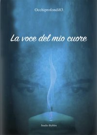 Immagine copertina libro La voce del mio cuore