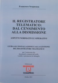 Immagine copertina libro Il registratore telematico: dal censimento alla dismissione. Aspetti normativi e operativi
