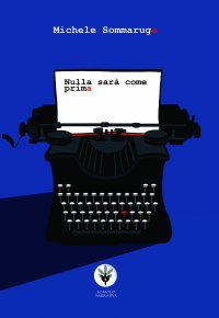 Immagine copertina libro Nulla sarà come prima