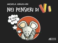 Immagine copertina libro Nei pensieri di Vi. Ad occhi aperti