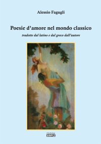 Immagine copertina libro Poesie d'amore nel mondo classico