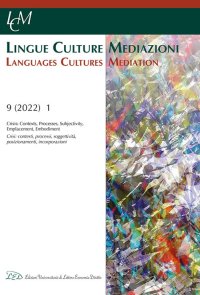 Immagine copertina libro Lingue culture mediazioni (LCM Journal). Ediz. italiana e inglese (2022). Vol. 9: Crisis: Contexts, Processes, Subjectivity, Emplacement, Embodiment-Crisi: contesti, processi, soggettività, posizionamenti, incorporazioni