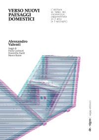 Immagine copertina libro Verso nuovi paesaggi domestici. L’abitare ai tempi del Coronavirus rappresentato in 3 atti (e 3 epiloghi)