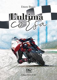 Immagine copertina libro L'ultima corsa