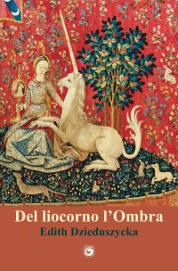 Immagine copertina libro Del liocorno l'ombra
