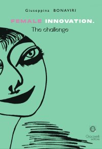 Immagine copertina libro Female innovation. The challenge. Ediz. italiana e inglese