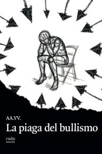 Immagine copertina libro La piaga del bullismo