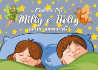Immagine copertina libro Milly e Nelly. Fatine amorevoli