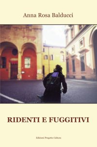 Immagine copertina libro Ridenti e fuggitivi