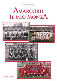 Immagine copertina libro Amarcord. Il mio Monza