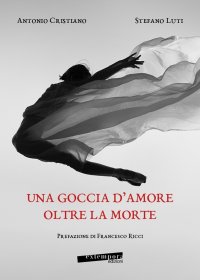 Immagine copertina libro Una goccia d'amore oltre la morte