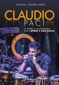 Immagine copertina libro Claudio Paci. Il tempo è un problema ma il ritmo è una scelta