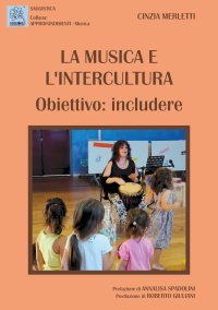 Immagine copertina libro La musica e l'intercultura. Obiettivo: includere