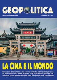 Immagine copertina libro Geopolitica (2021). Ediz. multilingue. Vol. 10: La Cina e il Mondo. Rivista di politica internazionale