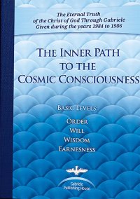 Immagine copertina libro The inner path to the cosmic consciousness (Basic Levels Order-Will-Wisdom-Earnestness)