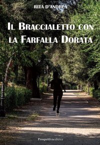 Immagine copertina libro Il braccialetto con la farfalla dorata