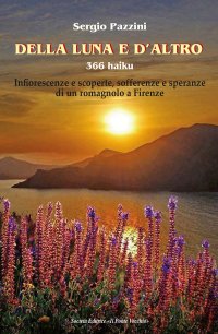 Immagine copertina libro Della luna e d'altro. 366 haiku