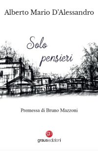 Immagine copertina libro Solo pensieri