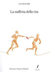 Immagine copertina libro La staffetta della vita