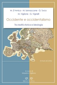 Immagine copertina libro Occidente e occidentalismo. Tra realtà storica e ideologia