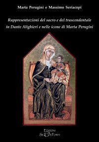 Immagine copertina libro Rappresentazioni del sacro e del trascendentale in Dante Alighieri e nelle icone di Marta Perugini
