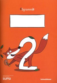 Immagine copertina libro Sgrammit. Quaderno Arancione 2. Il testo espositivo e il testo argomentativo