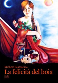 Immagine copertina libro La felicità del boia