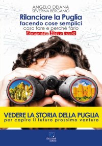 Immagine copertina libro Rilanciare la Puglia facendo cose semplici. Cosa fare e perché farlo