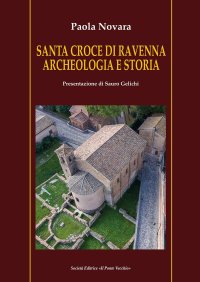 Immagine copertina libro Santa Croce di Ravenna. Archeologia e storia