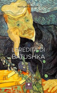 Immagine copertina libro L'eredità di Batushka