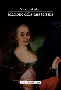 Immagine copertina libro Memorie della casa terrana