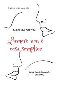 Immagine copertina libro L'amore non è cosa semplice