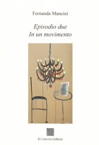 Immagine copertina libro Episodio due. In un movimento